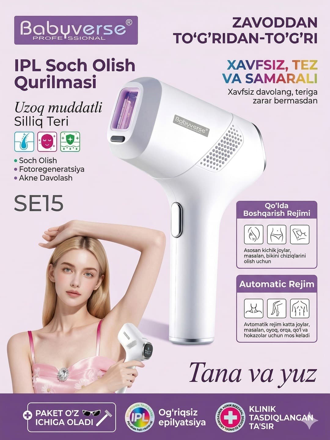 Babyverse SE15 lazerni epilyator - zamonaviy fotoepilyator va lazer epilyator